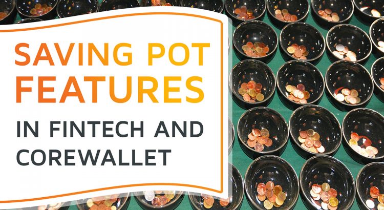 An assembly of earthen pots filled with coins, symbolizing saving pots in fintech